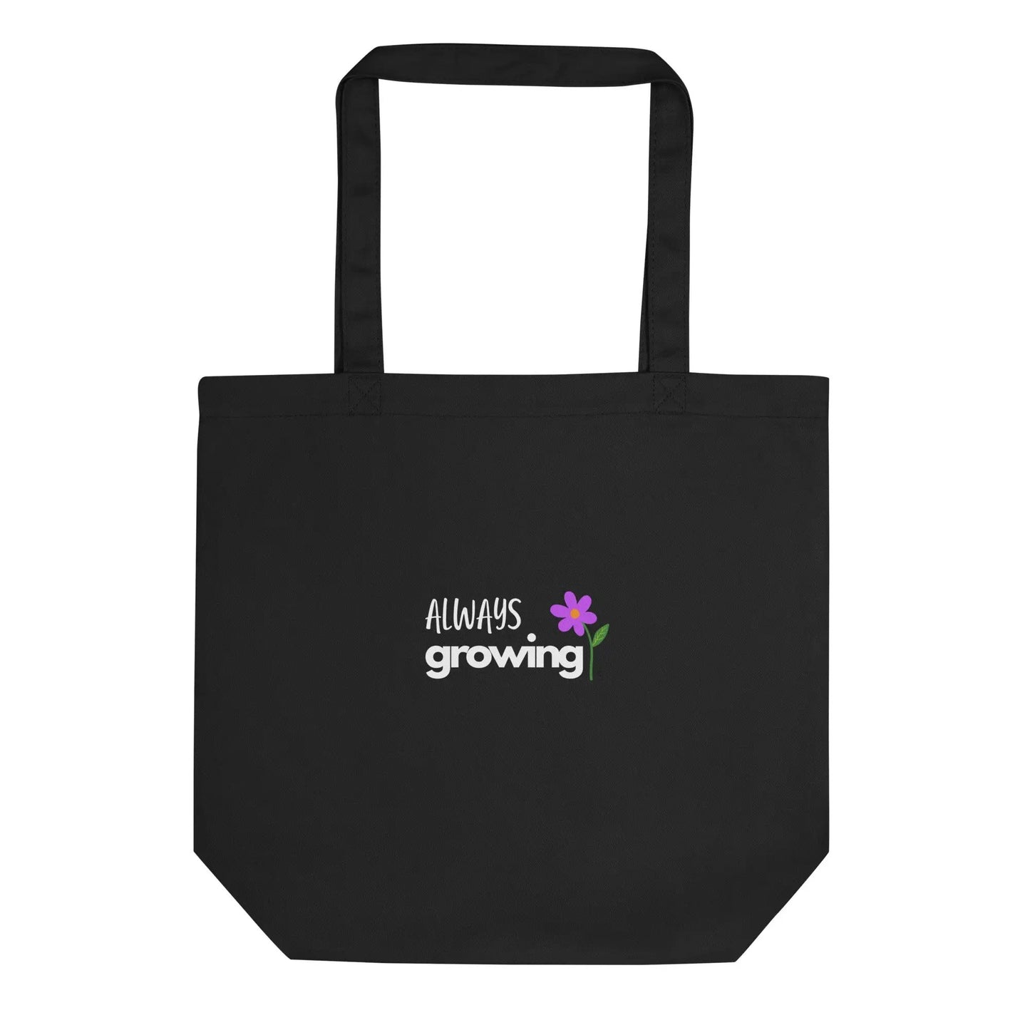 Always Growing - Eco Tote Bag