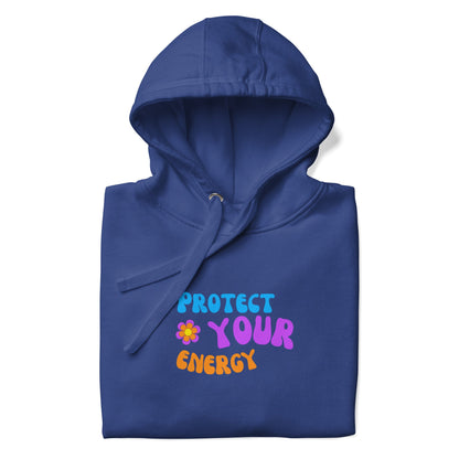 Protect Your Energy - Hoodie
